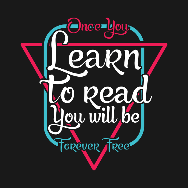 'You Will Be Forever Free' Education Shirt by ourwackyhome