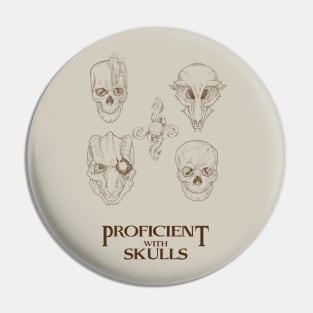 Proficient With Skulls (Double Sided) Pin