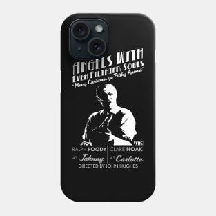 Angels with Even Filthier Souls Phone Case