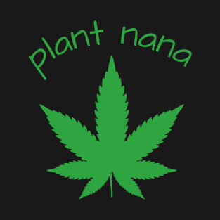 PLANT NANA (GREEN) T-Shirt