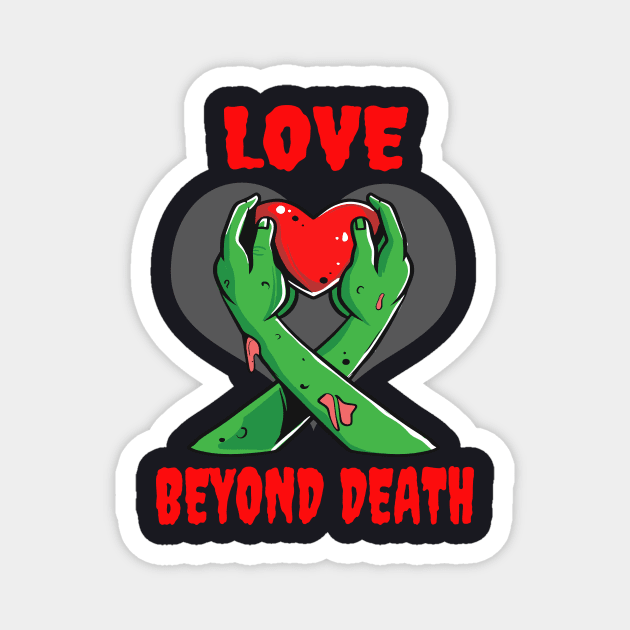 Zombies Love Beyond Death Horror Gifts for Couples Magnet by Foxxy Merch