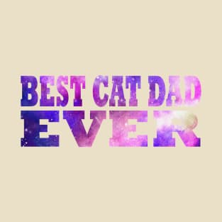 best cat dad ever T-Shirt