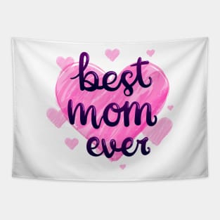 Best mom ever ! Tapestry