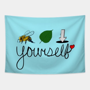 Bee Leaf In Yourself! (Believe in yourself!) Tapestry