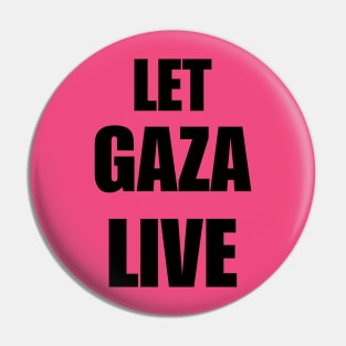 Let Gaza Live Pin