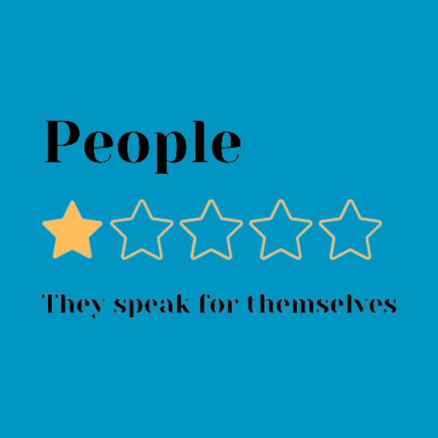 People one star review, They speak for themselves by TouchofAlaska