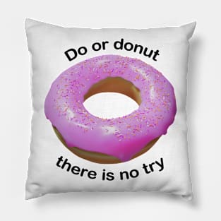 Do or donut pink Pillow