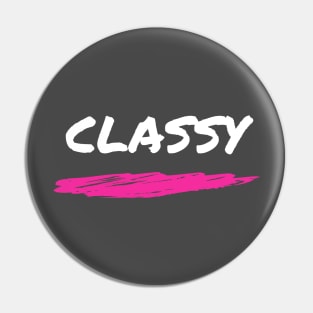 Classy / Savage Trend TikTok Design Pin