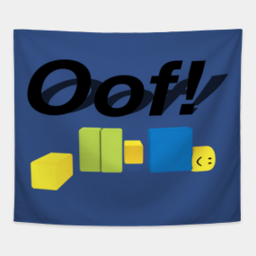 Roblox Oof Tapestries Teepublic Au