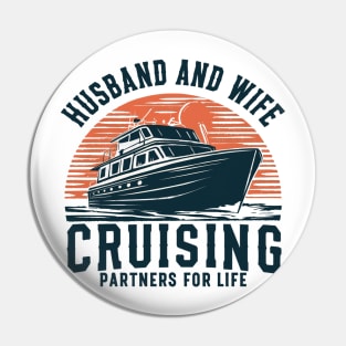 Husband and Wife cruising partners for life Pin