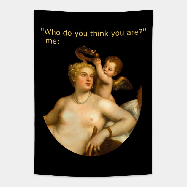 WHO DO YOU THINK YOU ARE? Tapestry by FandomizedRose