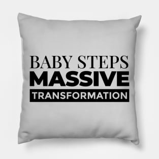 Baby Steps, Massive Transformation Minimalist Print Pillow