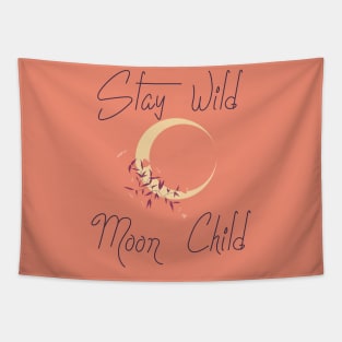 Stay Wild Moon Child Tapestry