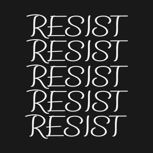 resist most recent feminist T-Shirt