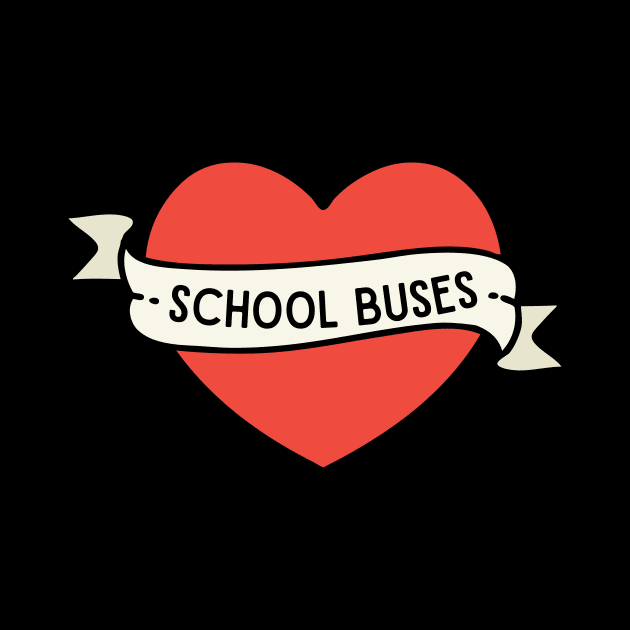 Just A Boy Who Loves School Buses Heart Tattoo by WearablePSA