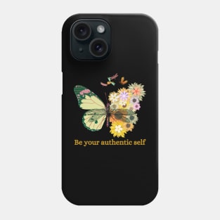 Be Your Authentic Self Butterfly Phone Case