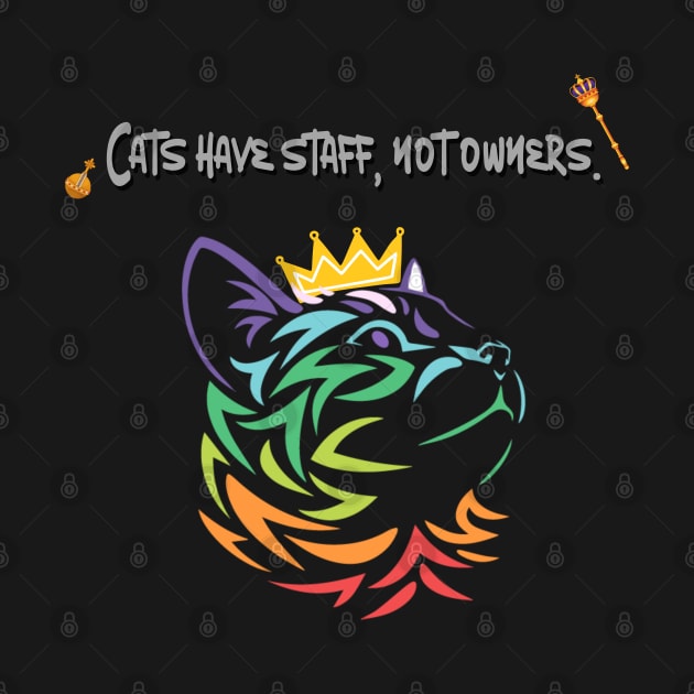 Cats have staff, not owners - love kitty by Smiling-Faces