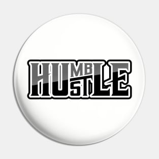 Humble Hustle Pin