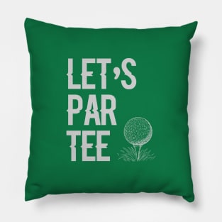 Let's Par Tee Pillow