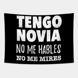 Tengo Novia, no me hables, no me mires Tapestry