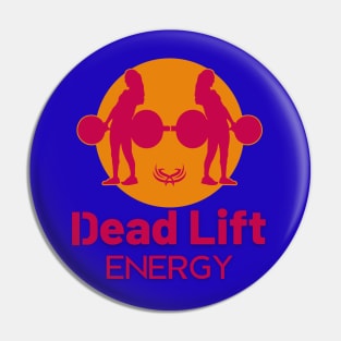 Funny Energy Drink-Fitness Deadlift Workout Pin