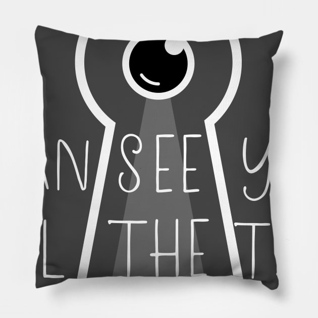 I can see you all time Pillow by Amrshop87