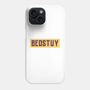 BEDSTUY BROOKLYN NY Phone Case