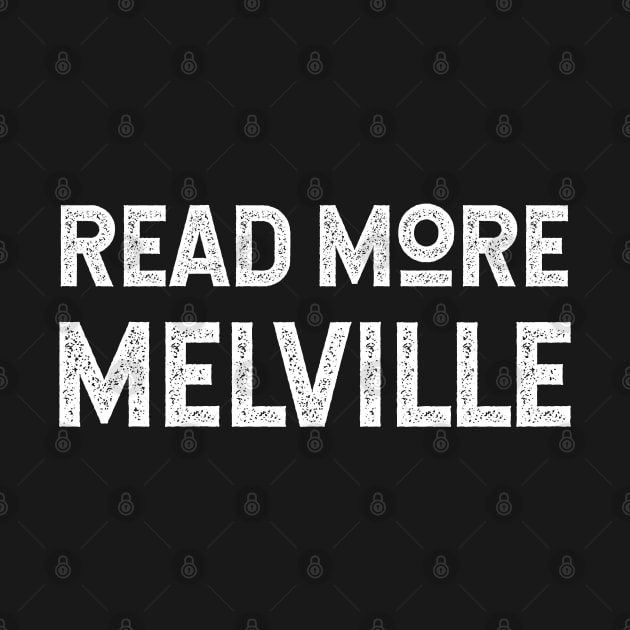 Read More Melville for Fans of Herman Melville by KierkegaardDesignStudio