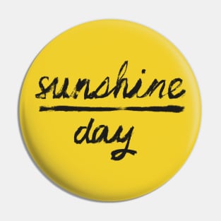 Sunshine Day Pin