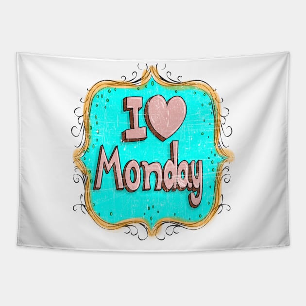 i love monday Tapestry by rashiddidou