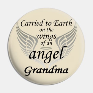 Carried To Earth On The Wings Of An Angel, Grandma Pin