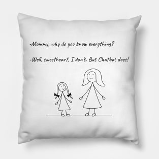 Stickman Family T-Shirt Mummy Chatbot Wisdom Humorous Tee Pillow