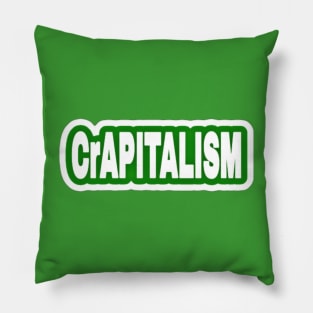 CrAPITALISM - Sticker - Green - Front Pillow