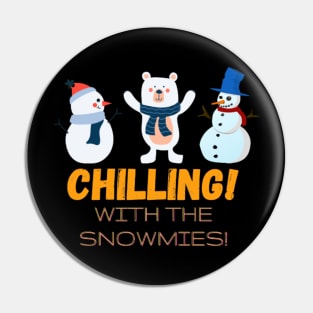 Chilling with the snowmies Pin