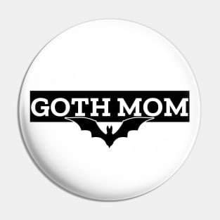 Goth Mom Pin