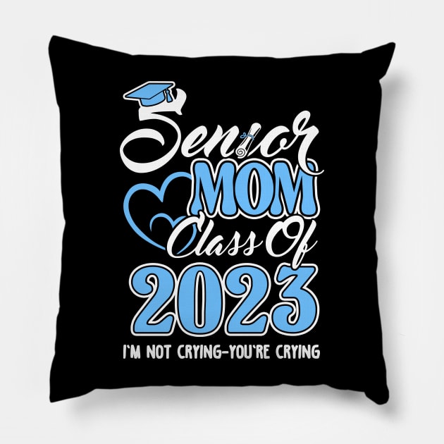 Senior Mom 2023. Class of 2023 Graduate. Pillow by KsuAnn