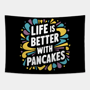 Life is better with pancakes Tapestry