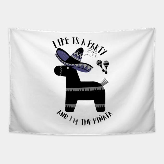 Black Life is a party and I'm the pinata - funny Tapestry by LukjanovArt