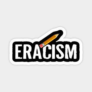 ERACISM Magnet