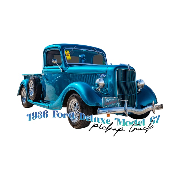 1936 Ford Deluxe Model 67 Pickup Truck by Gestalt Imagery