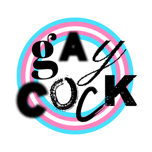 Gay Cawk T-Shirt