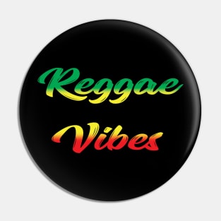 Reggae Vibes Pin