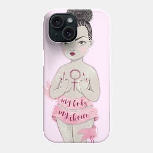 my body, my choice Phone Case