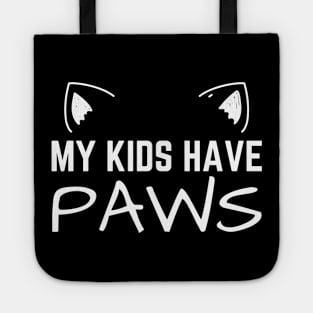 My Kids Have Paws Cat Mom Tote