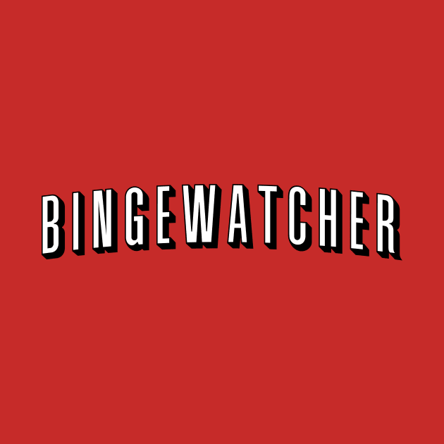 Bingewatcher by fishbiscuit