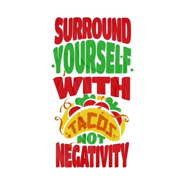 I Love Taco's Quote by PopularDesigns