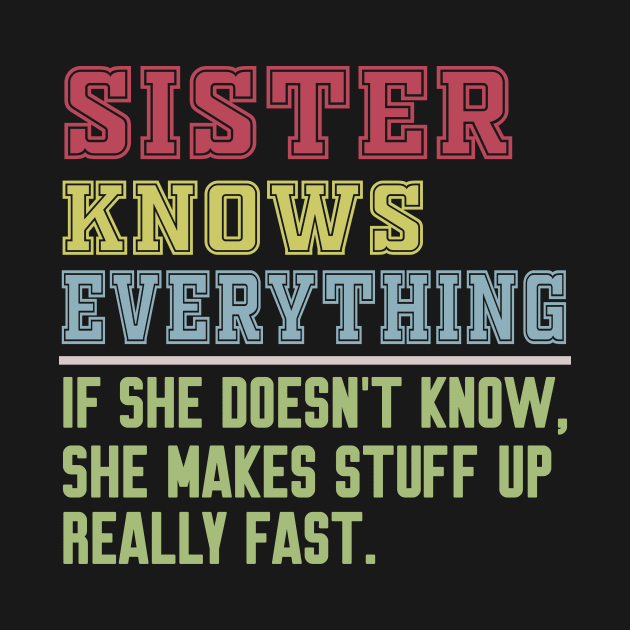 Sister knows everything vintage by Work Memes