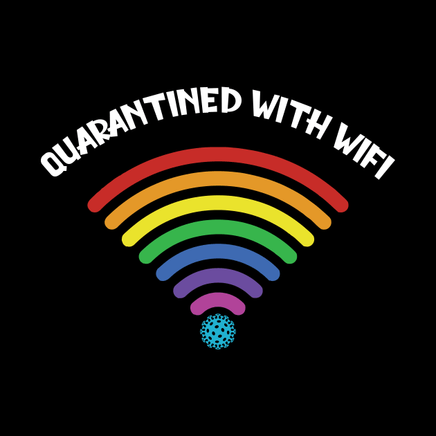 Quarantined With WIFI by T-Culture