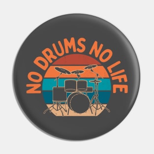 Retro Sunset No Drums No Life Drummer Funny Quote Pin