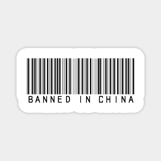 Banned in China(black version) Magnet by GrounBEEFtaxi